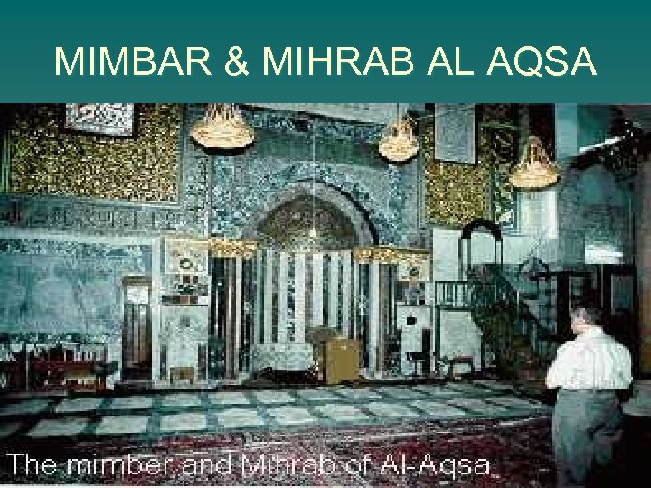 MIMBAR & MIHRAB AL AQSA 