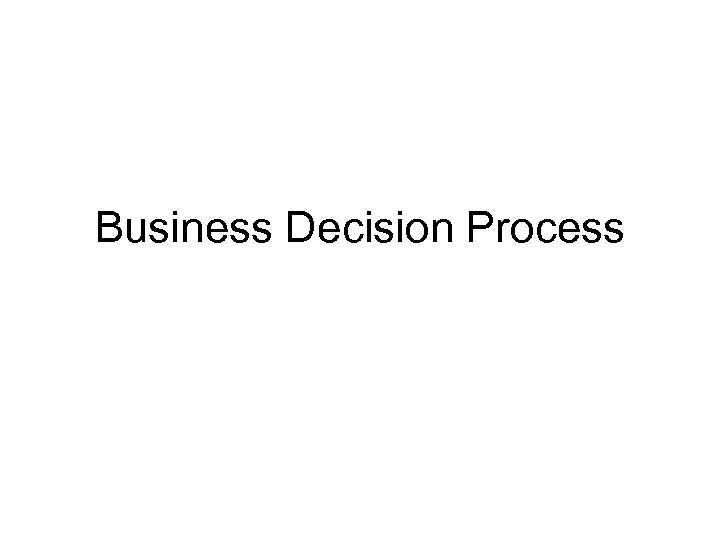 Business Decision Process 