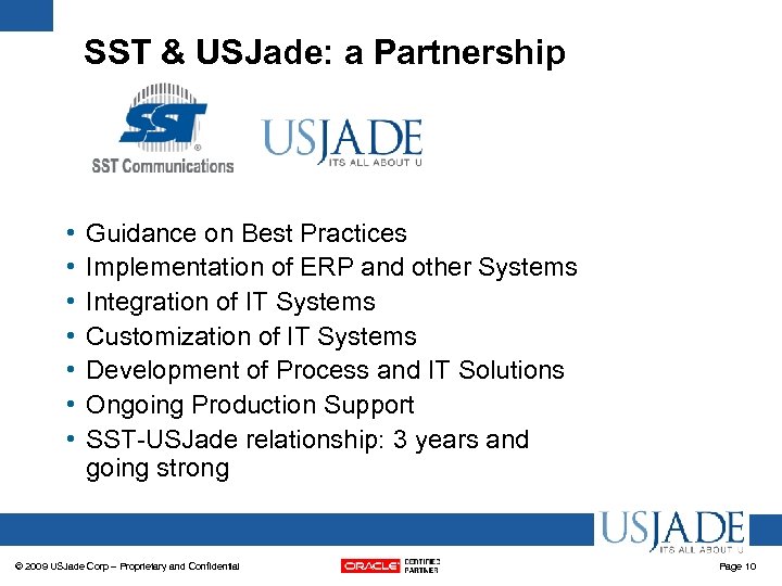 SST & USJade: a Partnership • • Guidance on Best Practices Implementation of ERP