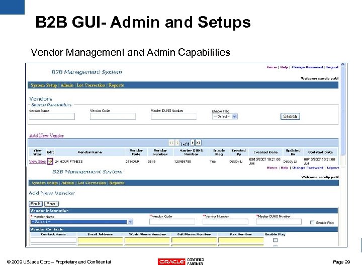 B 2 B GUI- Admin and Setups Vendor Management and Admin Capabilities © 2009