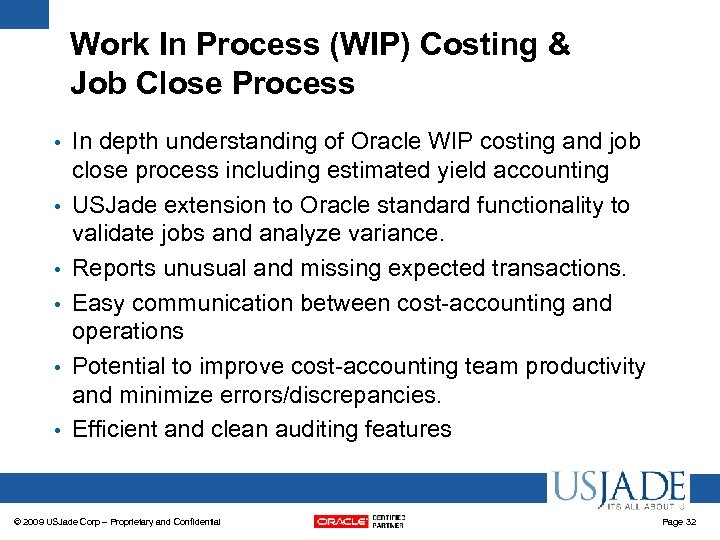 Work In Process (WIP) Costing & Job Close Process • • • In depth
