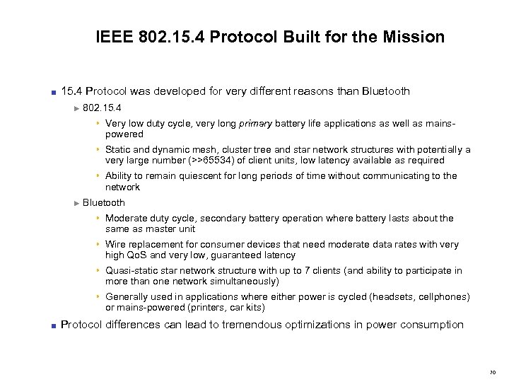 IEEE 802. 15. 4 Protocol Built for the Mission ■ 15. 4 Protocol was