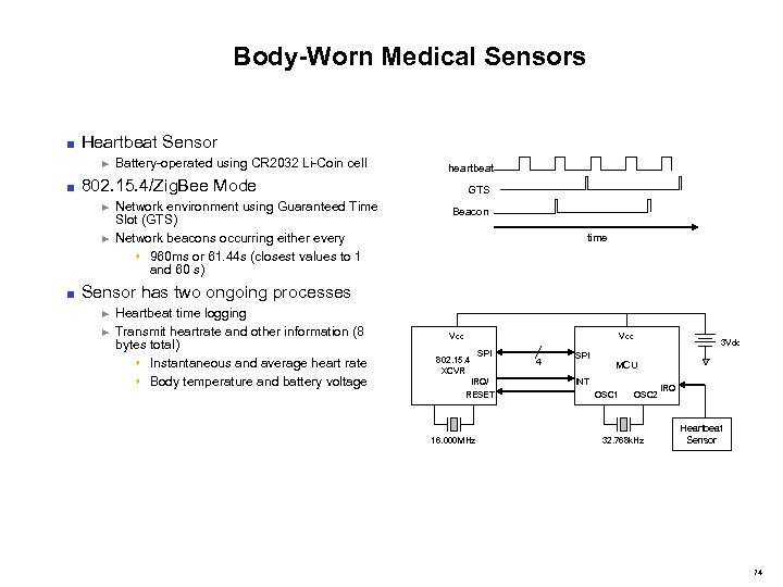 Body-Worn Medical Sensors ■ Heartbeat Sensor ► Battery-operated using CR 2032 Li-Coin cell heartbeat