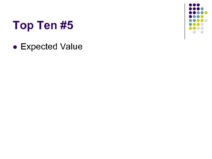 Top Ten #5 l Expected Value 