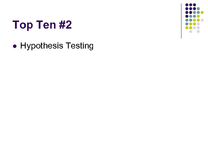 Top Ten #2 l Hypothesis Testing 