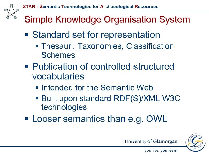 STAR - Semantic Technologies for Archaeological Resources Simple Knowledge Organisation System § Standard set