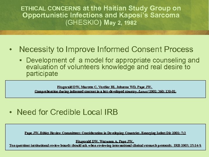 at the Haitian Study Group on Opportunistic Infections and Kaposi’s Sarcoma (GHESKIO) May 2,