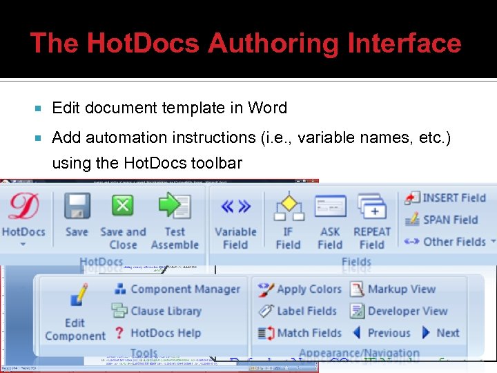 The Hot. Docs Authoring Interface Edit document template in Word Add automation instructions (i.
