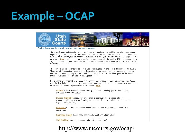Example – OCAP http: //www. utcourts. gov/ocap/ 