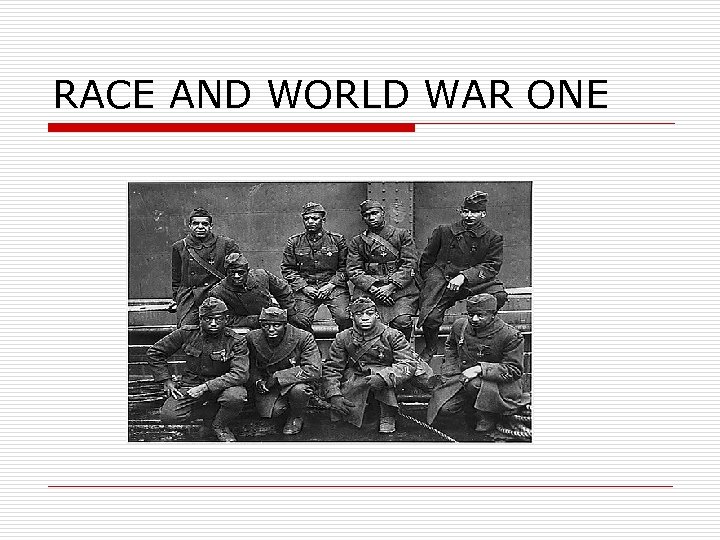 RACE AND WORLD WAR ONE 