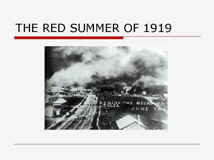 THE RED SUMMER OF 1919 