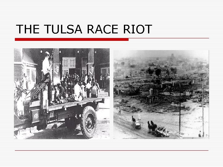 THE TULSA RACE RIOT 
