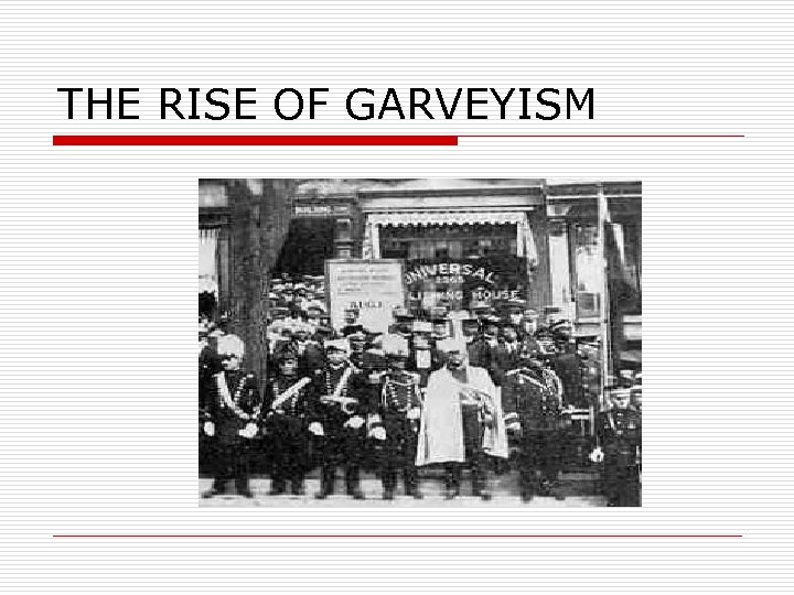THE RISE OF GARVEYISM 