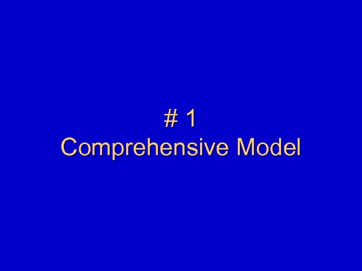 # 1 Comprehensive Model 