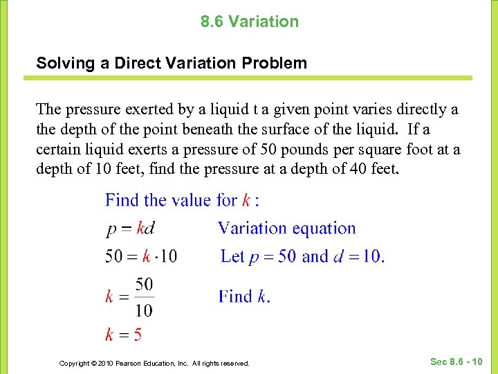 8. 6 Variation Solving a Direct Variation Problem The pressure exerted by a liquid
