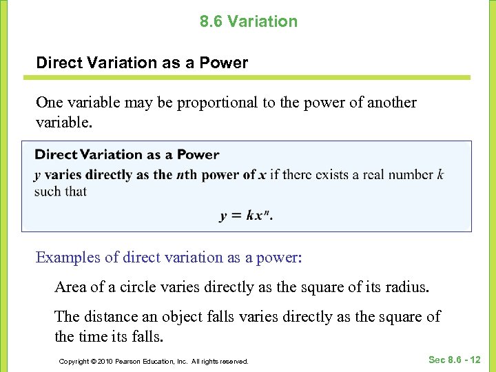 8. 6 Variation Direct Variation as a Power One variable may be proportional to