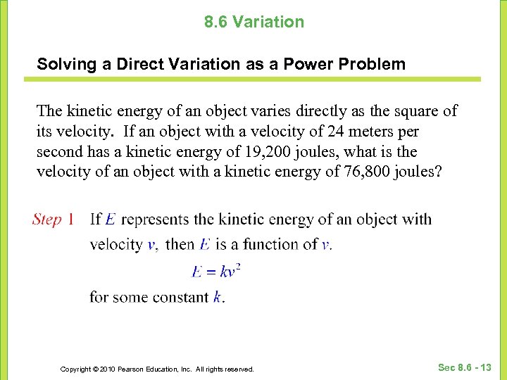 8. 6 Variation Solving a Direct Variation as a Power Problem The kinetic energy