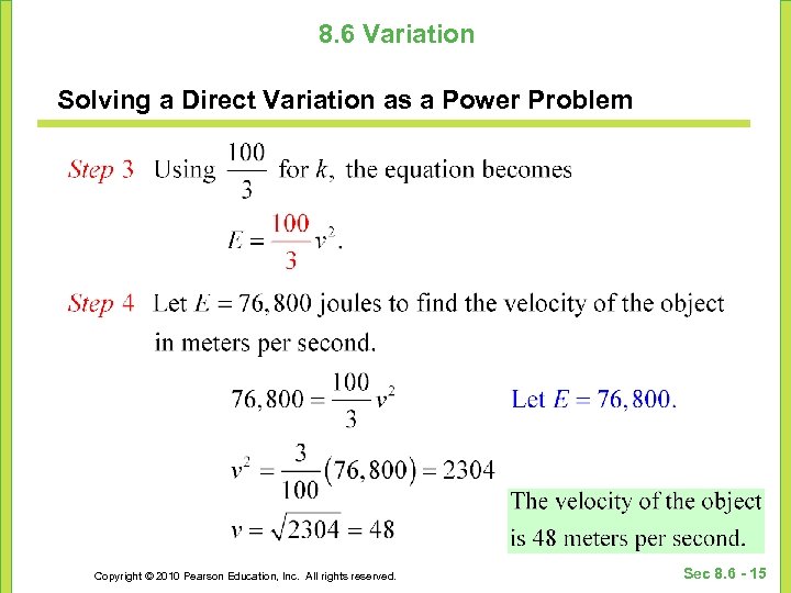 8. 6 Variation Solving a Direct Variation as a Power Problem Copyright © 2010