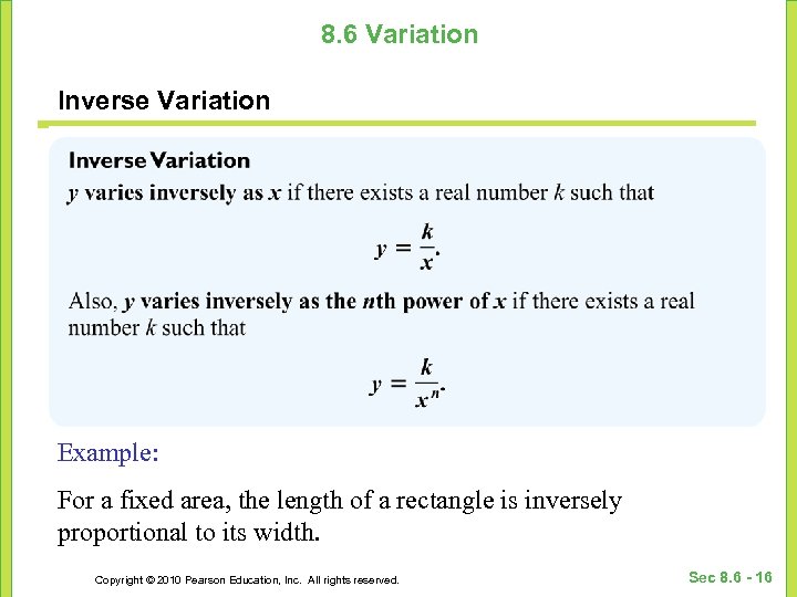 8. 6 Variation Inverse Variation Two variables are said to vary inversely if one