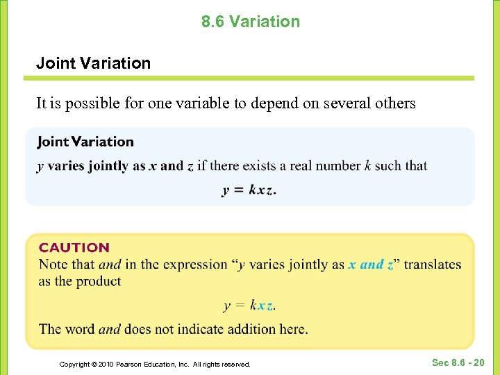 8. 6 Variation Joint Variation It is possible for one variable to depend on