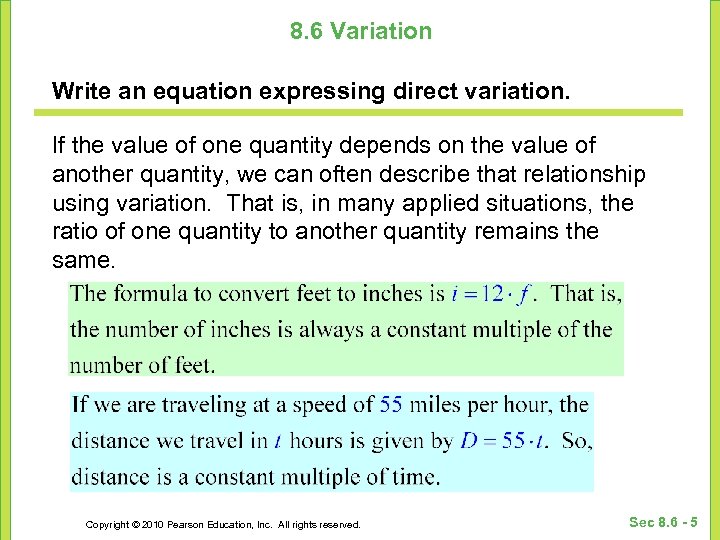 8. 6 Variation Write an equation expressing direct variation. If the value of one