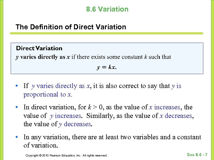 8. 6 Variation The Definition of Direct Variation • If y varies directly as
