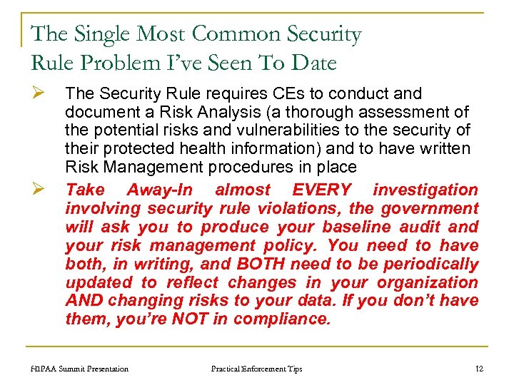 The Single Most Common Security Rule Problem I’ve Seen To Date Ø The Security