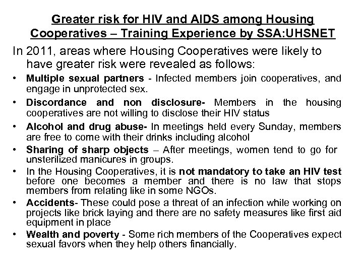Greater risk for HIV and AIDS among Housing Cooperatives – Training Experience by SSA: