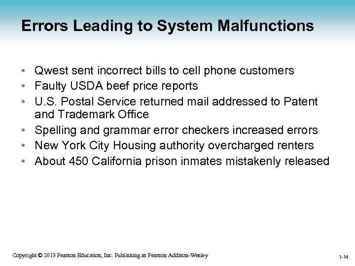 Errors Leading to System Malfunctions • Qwest sent incorrect bills to cell phone customers