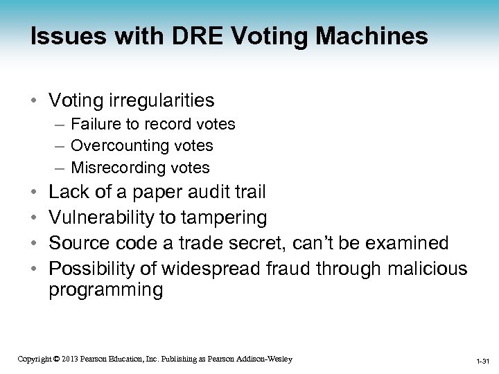 Issues with DRE Voting Machines • Voting irregularities – Failure to record votes –