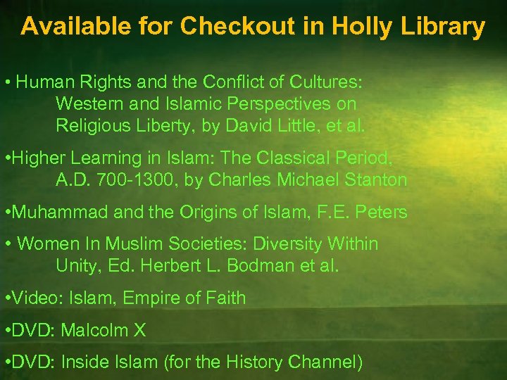 Available for Checkout in Holly Library • Human Rights and the Conflict of Cultures: