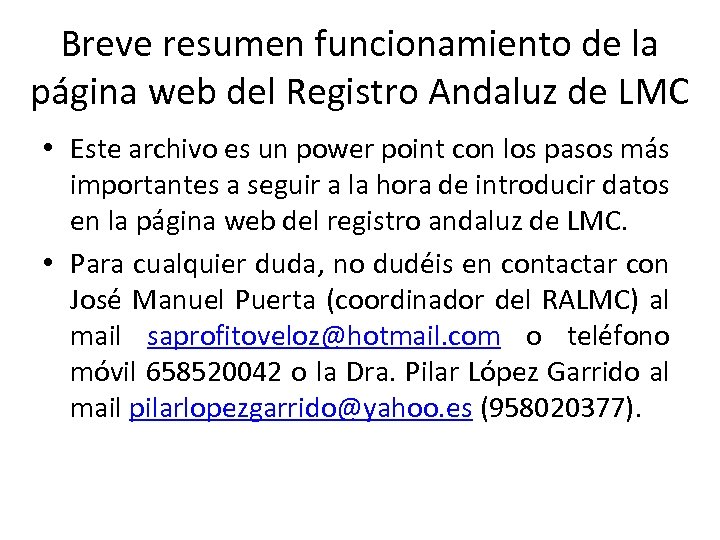 Breve resumen funcionamiento de la página web del Registro Andaluz de LMC • Este