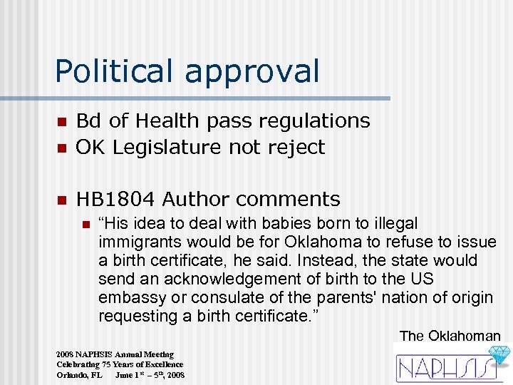 Political approval n Bd of Health pass regulations OK Legislature not reject n HB