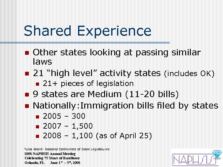 Shared Experience n n Other states looking at passing similar laws 21 “high level”