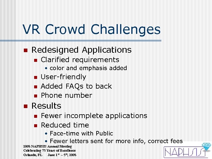 VR Crowd Challenges n Redesigned Applications n Clarified requirements • color and emphasis added
