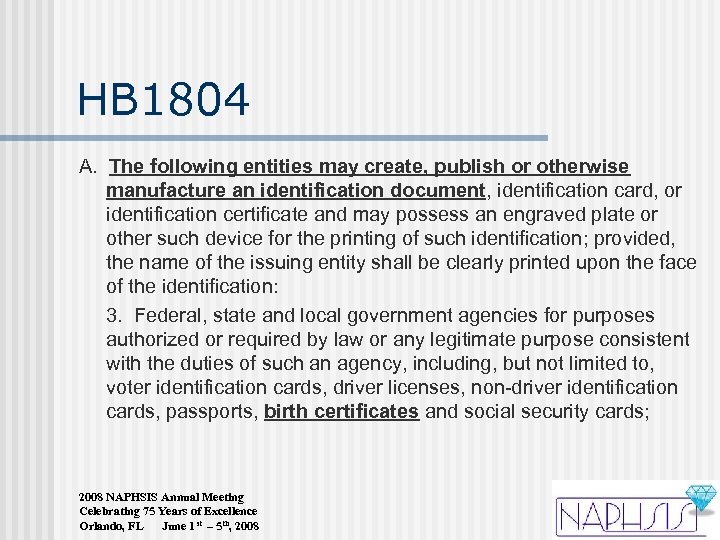 HB 1804 A. The following entities may create, publish or otherwise manufacture an identification