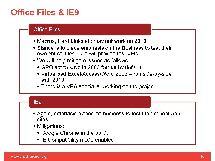 Office Files & IE 9 Office Files • Macros, Hard Links etc may not