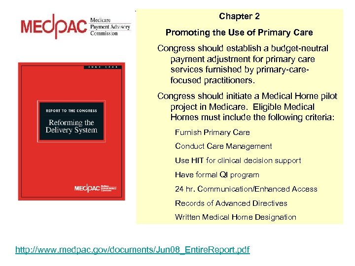Chapter 2 Promoting the Use of Primary Care Congress should establish a budget-neutral payment