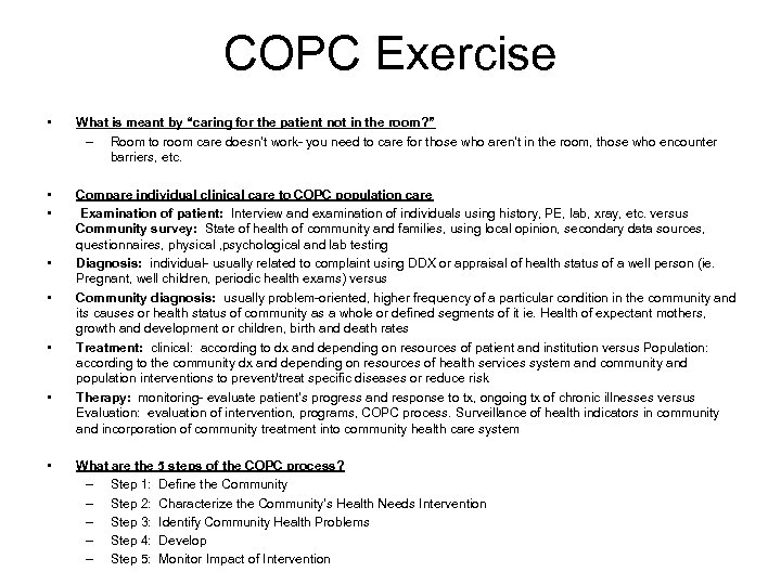 COPC Exercise • • • What is meant by “caring for the patient not