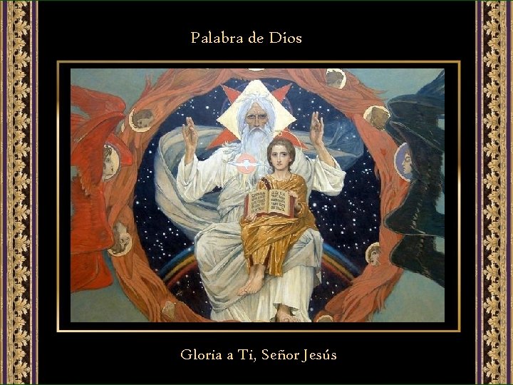 Palabra de Dios Gloria a Ti, Señor Jesús 