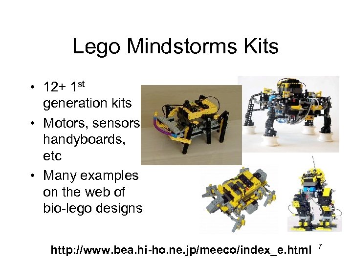 Lego Mindstorms Kits • 12+ 1 st generation kits • Motors, sensors, handyboards, etc
