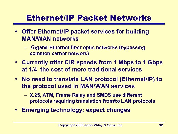 Ethernet/IP Packet Networks • Offer Ethernet/IP packet services for building MAN/WAN networks – Gigabit