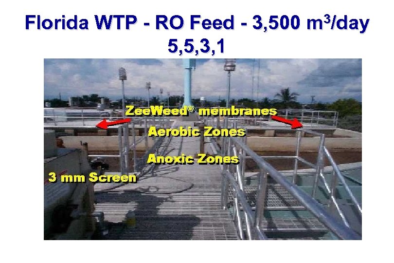 Florida WTP - RO Feed - 3, 500 m 3/day 5, 5, 3, 1