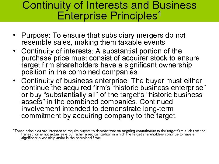 Continuity of Interests and Business Enterprise Principles 1 • Purpose: To ensure that subsidiary