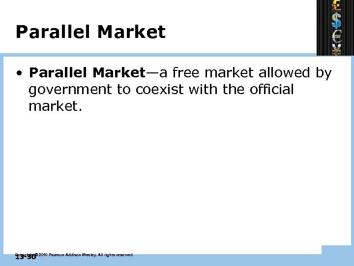 Parallel Market • Parallel Market—a free market allowed by government to coexist with the