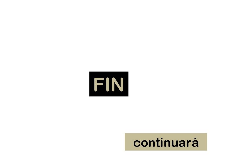 FIN continuará 