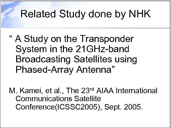 Related Study done by NHK “ A Study on the Transponder System in the