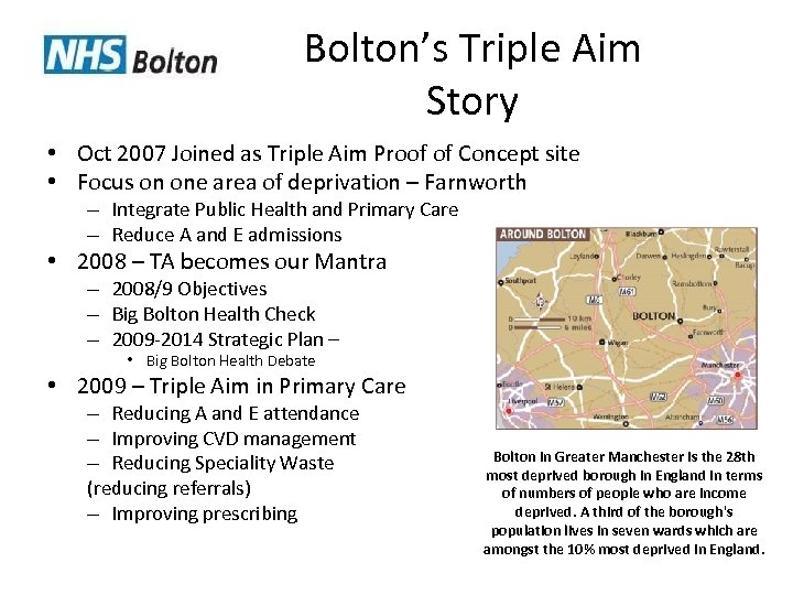 Bolton’s Triple Aim Story • Oct 2007 Joined as Triple Aim Proof of Concept