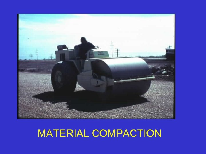 MATERIAL COMPACTION 