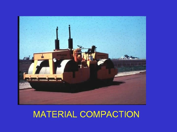 MATERIAL COMPACTION 